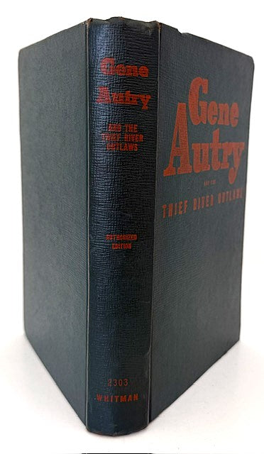 Vintage 1944 Hardback Gene Autry and the Thief River Outlaws by Bob Hamilton