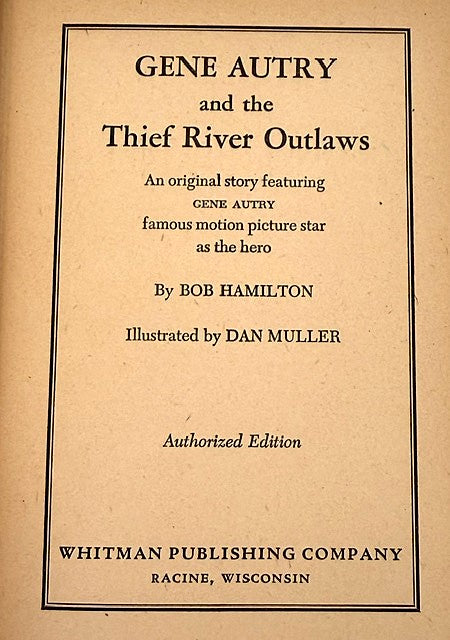 Vintage 1944 Hardback Gene Autry and the Thief River Outlaws by Bob Hamilton