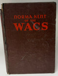 Norma Kent of the Wacs by Roy Snell  1st Ed 1943 HC Whitman HC ID:90766