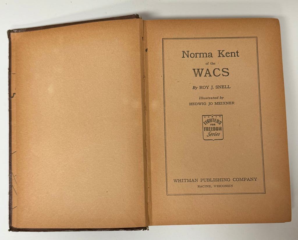 Norma Kent of the Wacs by Roy Snell  1st Ed 1943 HC Whitman HC ID:90766
