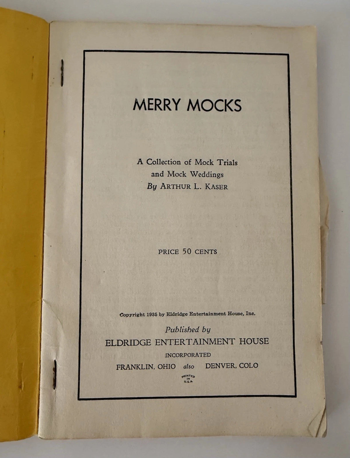 Merry Mocks Trials and Weddings by Arthur LeRoy Kaser 1935 G